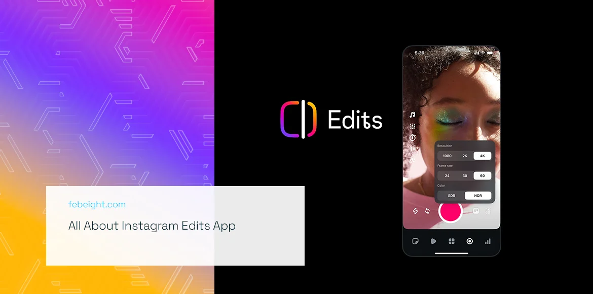 All About Instagram Edits App